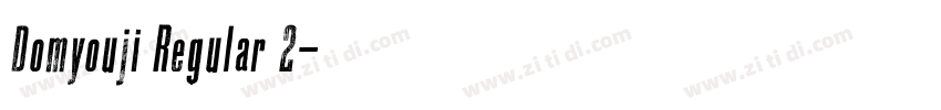 Domyouji Regular 2字体转换